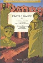 L' impero romano. Vol. 3: Caligola, Nerone e il crollo della dinastia Giulia.