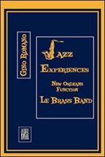 Jazz experiences. New Orleans function. Le Brass Band