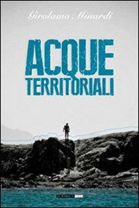 Acque territoriali - Girolamo Minardi - copertina