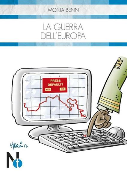 La guerra dell'Europa - Monia Benini - copertina