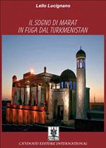 Il sogno di Marat in fuga dal Turkmenistan