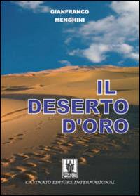 Il deserto d'oro - Gianfranco Menghini - copertina