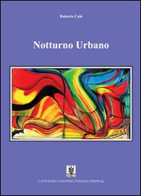 Notturno urbano - Roberto Calò - copertina
