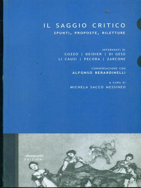 Il saggio critico. Spunti, proposte, riletture - Andrea Cozzo,Roberto Deidier,Matteo Di Gesù - copertina