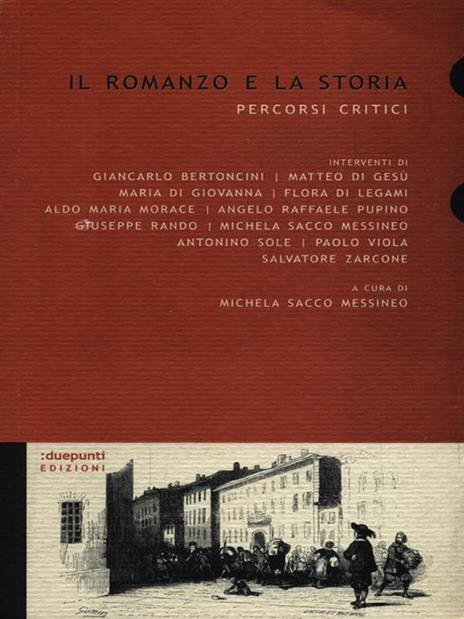 Il romanzo e la storia. Percorsi critici - Giancarlo Bertoncini,Matteo Di Gesù,Maria Di Giovanna - copertina