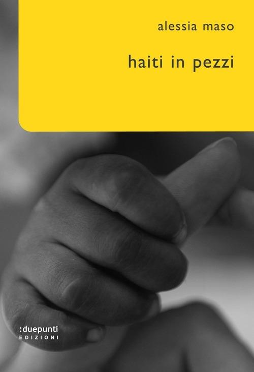 Haiti in pezzi - Alessia Maso - copertina