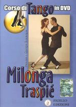Milonga traspié. Corso di tango argentino. Con DVD. Vol. 6