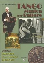 Tango. Musica per ballare. Guida per ballerini. DJ di Tango. Musicisti