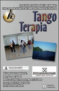 Tango terapia. DVD - Giorgio Proserpio,Monica Gallarate - copertina