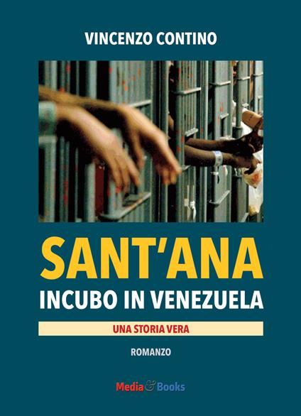 Sant'Ana. Incubo in Venezuela - Vincenzo Contino - copertina