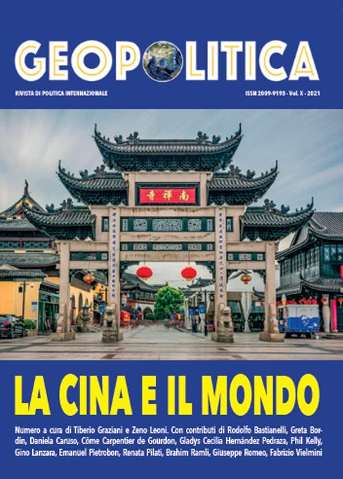 Geopolitica (2021). Ediz. multilingue. Vol. 10: La Cina e il Mondo. Rivista di politica internazionale - copertina