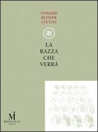 La razza che verrà - Edward Bulwer Lytton - copertina