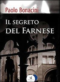 Il segreto del farnese - Paolo Bonacini - copertina