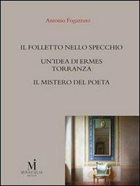 Il folletto nello specchio-Un'idea di Ermes Torrannza-Il mistero del poeta - Antonio Fogazzaro - copertina