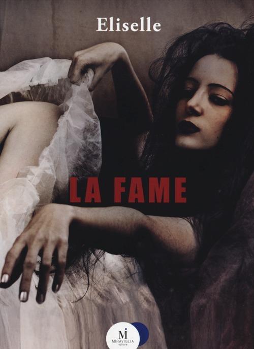 La fame - Eliselle - copertina