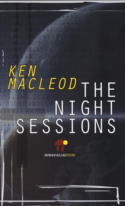 The night sessions - Ken MacLeod - copertina