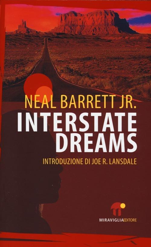 Interstate dreams - Neal jr. Barrett - copertina