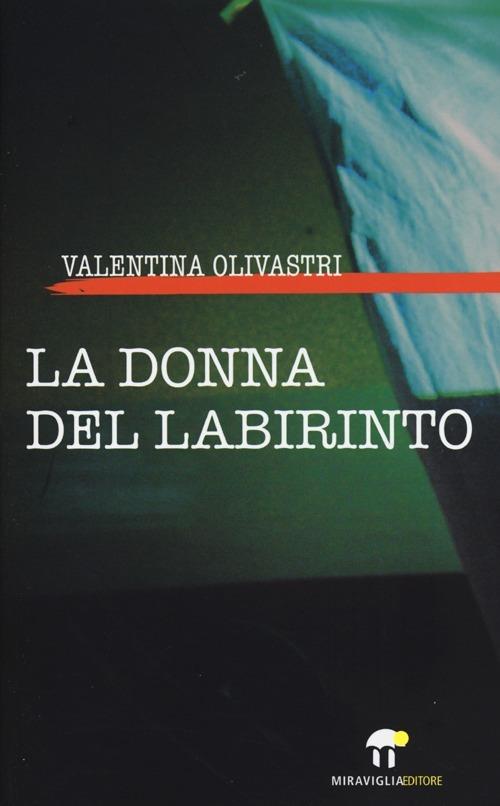 La donna del labirinto - Valentina Olivastri - copertina