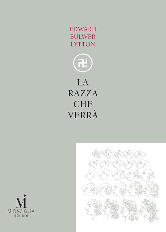 La razza che verrà - Edward Bulwer Lytton,C. Previtali - ebook