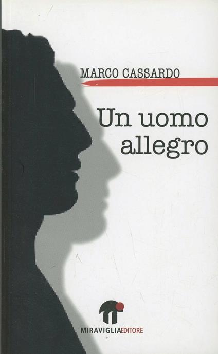 Un uomo allegro - Marco Cassardo - copertina