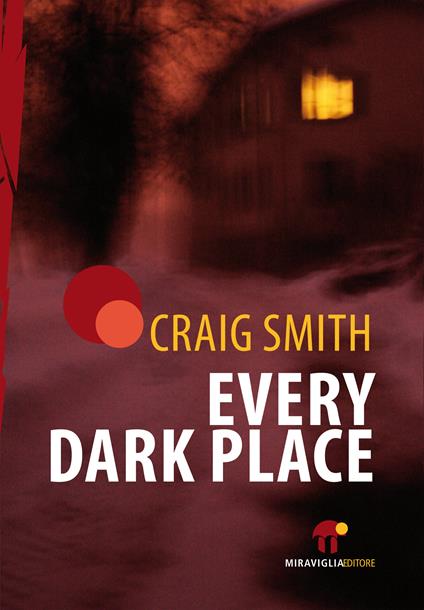 Every dark place - Craig Smith,A. Passeri - ebook