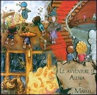 Le avventure di Alessia e Marco. Ediz. illustrata - Laura Novello - copertina