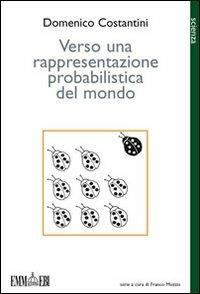 Verso una rappresentazione probabilistica del mondo - Domenico Costantini - copertina