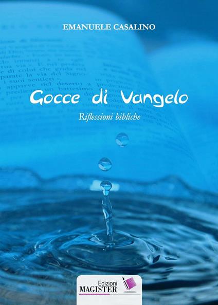 Gocce di Vangelo. Riflessioni bibliche - Emanuele Casalino - copertina