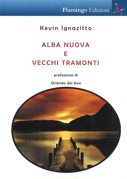 Alba nuova e vecchi tramonti - Kevin Ignazitto - copertina