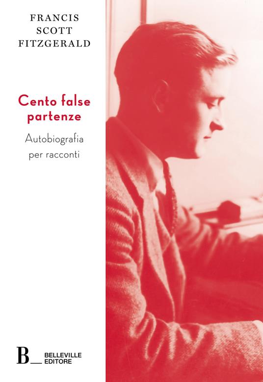 Cento false partenze. Autobiografia per racconti - Francis Scott Fitzgerald - copertina