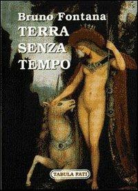 Terra senza tempo - Bruno Fontana - copertina