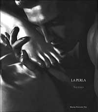 Senso: La Perla - Marino Parisotto Vay,Giovanni Mariotti,Francesca Mazzucato - copertina