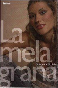 La melagrana - Francesca Piccinini - copertina