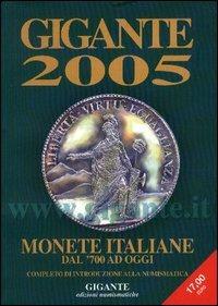 Gigante 2005. Monete italiane dal '700 ad oggi - Fabio Gigante - copertina