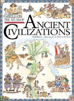 The Children's Atlas of Ancient Civilizations