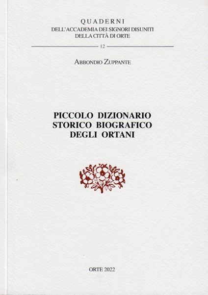 Piccolo dizionario storico biografico degli Ortani - Abbondio Zuppante - copertina