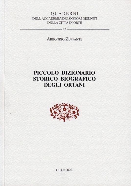 Piccolo dizionario storico biografico degli Ortani - Abbondio Zuppante - copertina