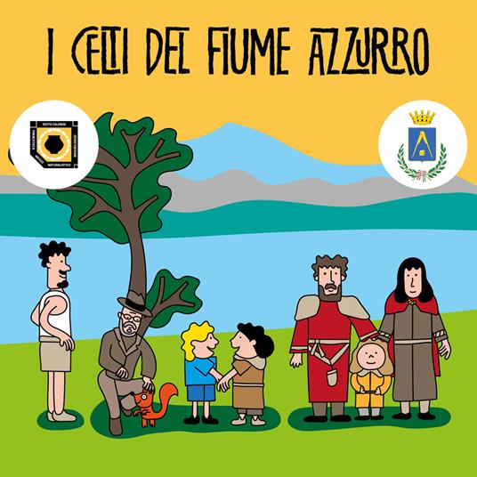 I celti del fiume azzurro - Carmela Bucca,Lorenzo De Tomasi - copertina
