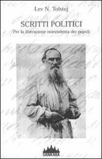 Scritti politici. Per la liberazione nonviolenta dei popoli - Lev Tolstoj - copertina