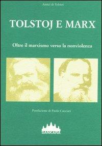 Tolstoj e Marx. Oltre il marxismo verso la nonviolenza - copertina