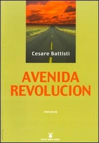 Avenida Revolucion - Cesare Battisti - copertina