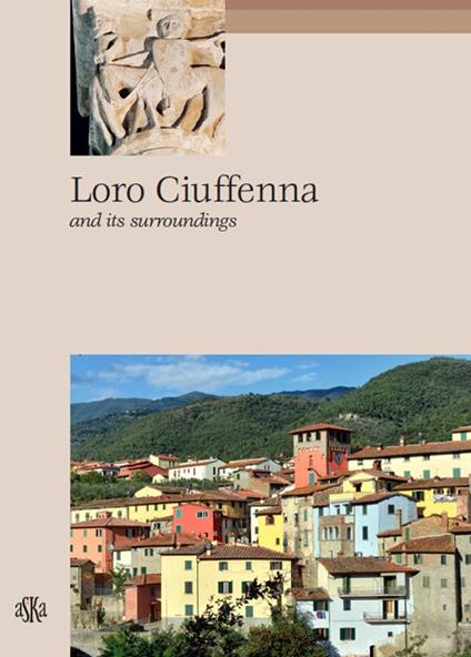 Loro Ciuffenna and its surroundings - Carlo Fabbri,Paola Francioni - copertina