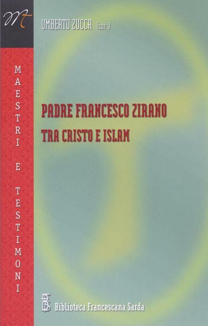 Padre Francesco Zirano tra Cristo e Islam - copertina