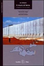 Il muro di ferro. Israele e il mondo arabo