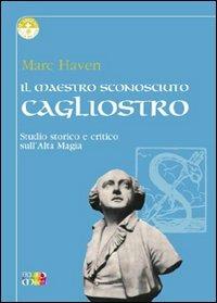 Il maestro sconosciuto: Cagliostro - Marc Haven - copertina