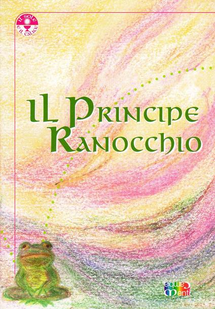 Il principe Ranocchio - Nina Badile - copertina