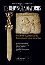 De rebus gladiatoriis. From the greek gymnasion to the roman ludus, vian ancient funeral rites
