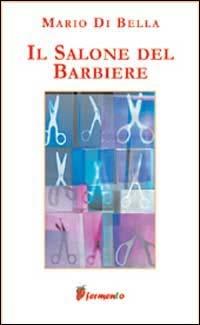 Il salone del barbiere - Mario Di Bella - copertina
