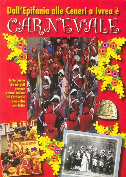 Dall'epifania alle ceneri a Ivrea è carnevale - copertina