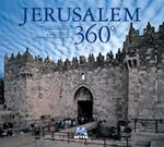 Jerusalem 360°. Eidz. italiana, inglese e spagnola. Ediz. multilingue